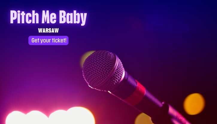 Bezpłatny event Pitch me Baby Warszawa Rotunda