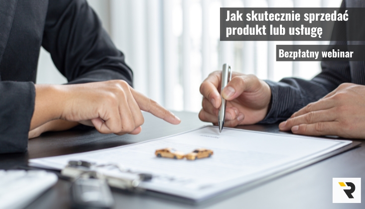 Bezpłatny Webinar: Jak skutecznie sprzedać produkt lub usługę