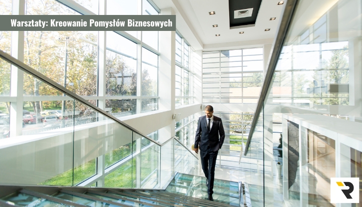 Warsztaty dla studentów: Kreowanie Pomysłów Biznesowych