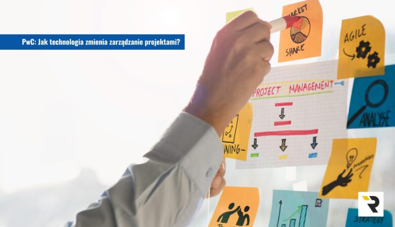 Webinar offline PwC: Jak technologia zmienia zarządzanie projektami?