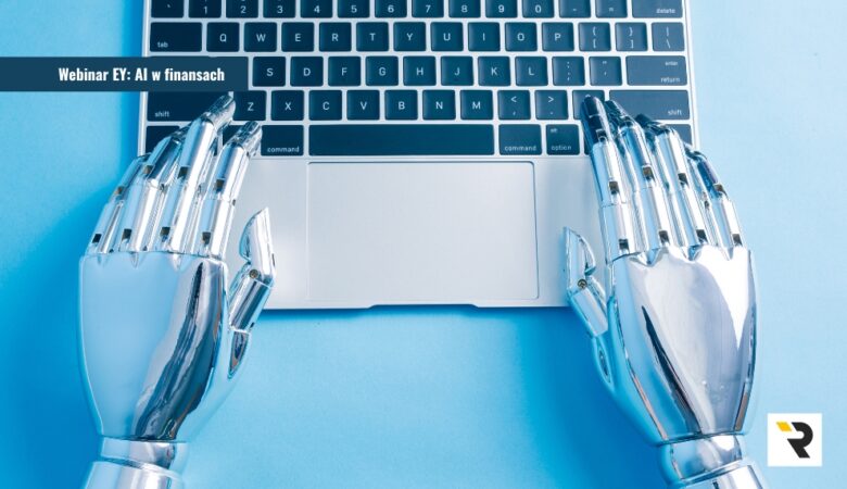 Webinar EY: AI w finansach