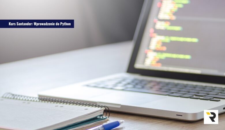Kurs Santander_ Wprowadzenie do Python