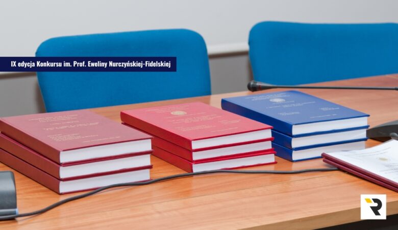 IX edycja Konkursu im. Prof. Eweliny Nurczyńskiej-Fidelskiej