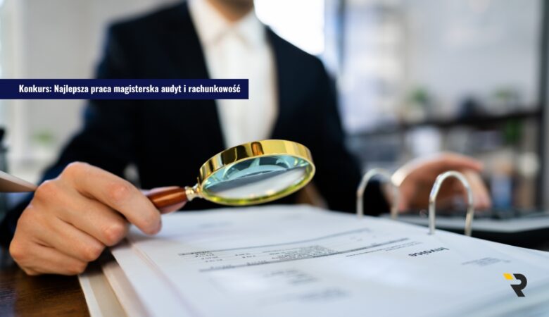 Konkurs_ Najlepsza praca magisterska audyt i rachunkowość