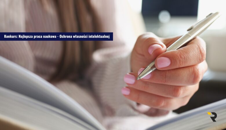 Konkurs_ Najlepsza praca naukowa - Ochrona własności intelektualnej