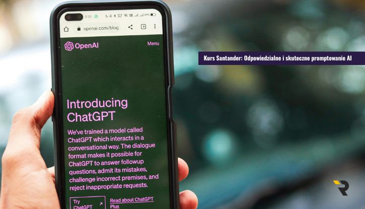 Kurs Santander_ Odpowiedzialne i skuteczne promptowanie AI