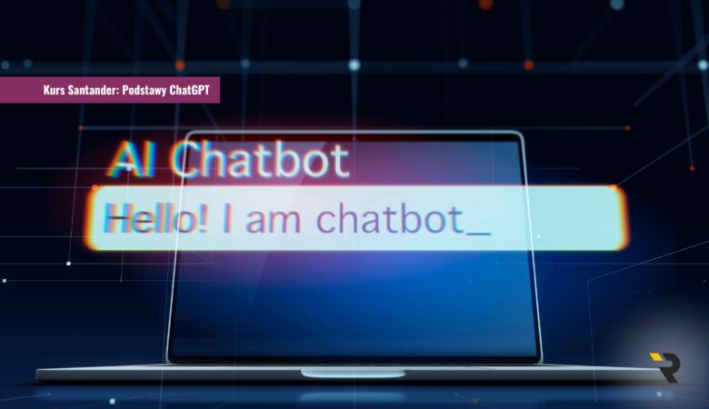 Kurs Santander_ Podstawy ChatGPT